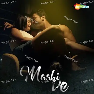 Maahi Ve