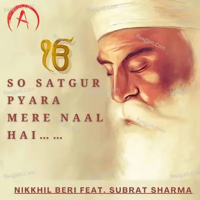 So Satgur Pyara Mere Naal Hai (feat. Subrat Sharma) Cover