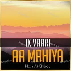 Ik Vaari Aa Mahiya