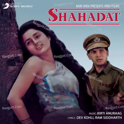 Shahadat (Original Motion Picture Soundtrack) - Anuradha Paudwal