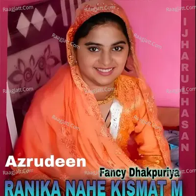 RANIKA NAHE KISMAT M