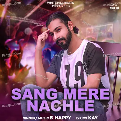 Sang Mere Nachle