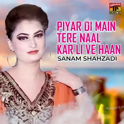 Piyar Di Main Tere Naal Kar Li Ve Haan - Single