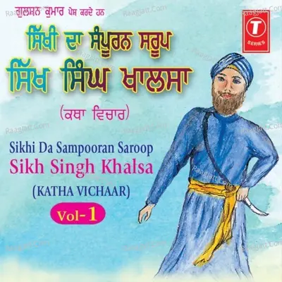 Sikhi Da Sampooran Saroop Sikh Singh Khalsa - Gyani Sant Singh Maskeen