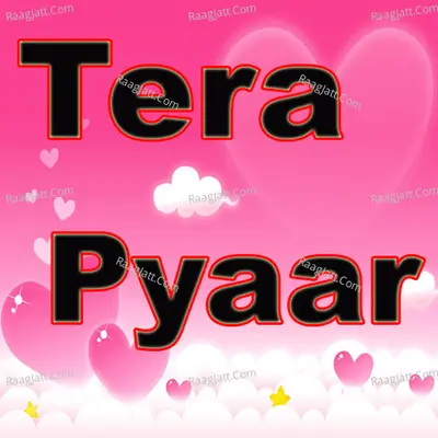 Tera Pyaar Poster
