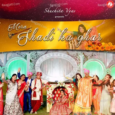 Mera Shadi Ka Ghar - Single Cover