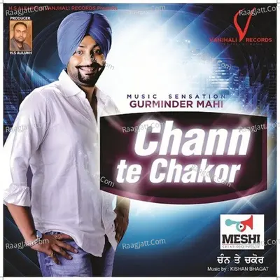 Chann Te Chakor - Gurminder Mahi