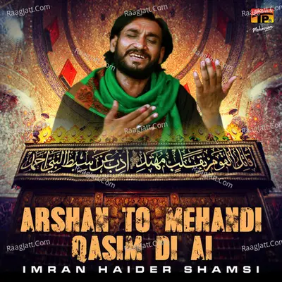 Arshan To Mehandi Qasim Di Ai Poster