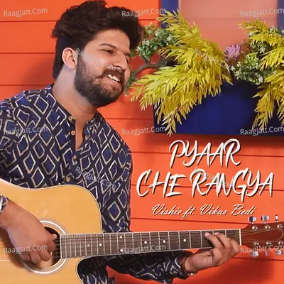 Pyaar Che Rangya Cover