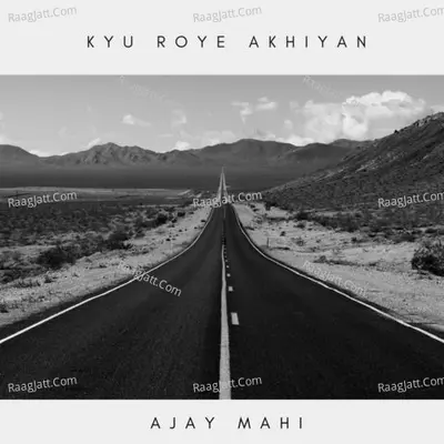 Kyun Roye Akhiyan Cover