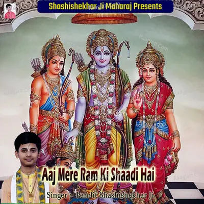 Aaj Mere Ram Ki Shaadi Hai