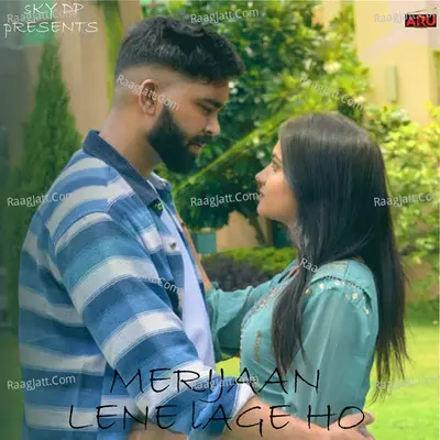 Meri Jaan Lene Lage Ho