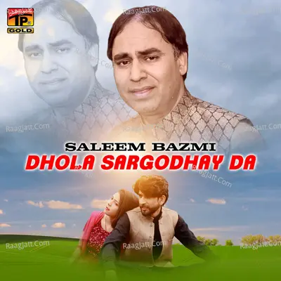 Dhola Sargodhay Da - Single Cover