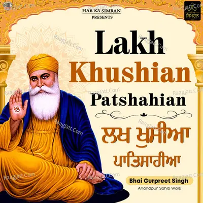 Lakh Khushian Patshahian Cover