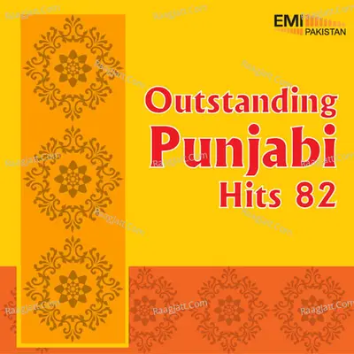 Outstanding Punjabi Hits 82 - Nahid Akhtar