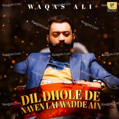 Dil Dhole De Naven Lai Wadde Ain - Single Cover