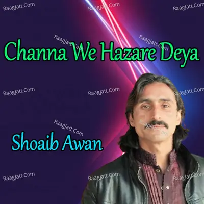Channa We Hazare Deya Poster