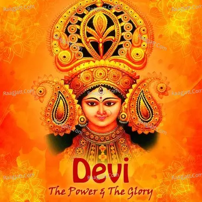 Devi - The Power and The Glory - Udit Narayan
