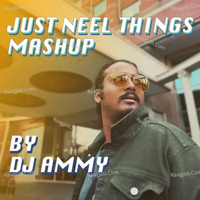 Just Neel Things Mashup Cover