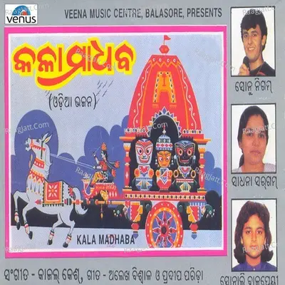 Kala Madhaba - Sonu Nigam
