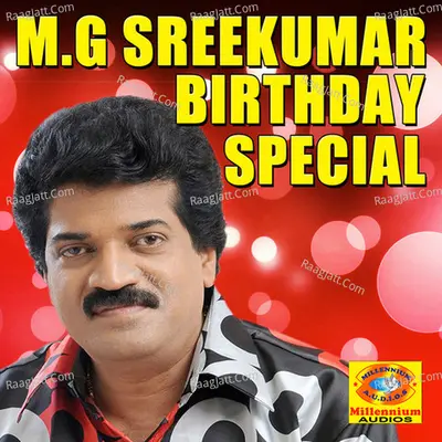 M. G. Sreekumar Birthday Special - M G Sreekumar