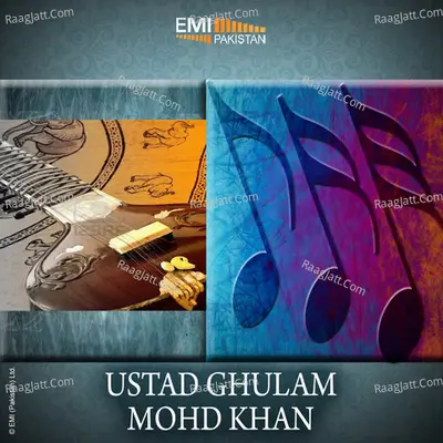 Ustad Ghulam Mohd Khan - Ustad Ghulam Mohd Khan