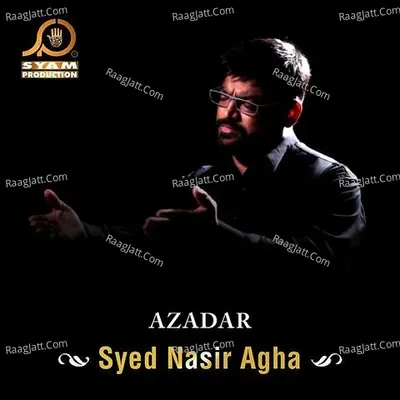 Azadar - Syed Nasir Agha