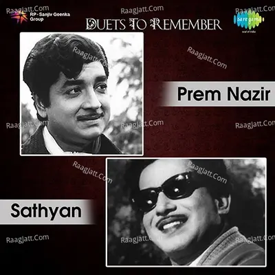 Duets To Remember Actor Sathyan And Prem Nazir Poster