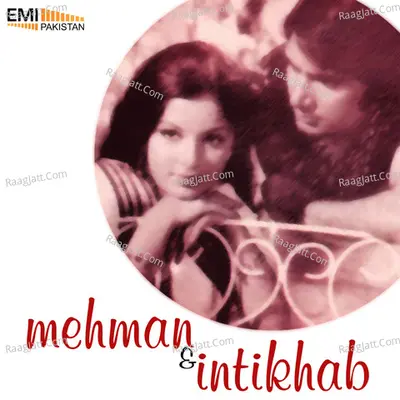 Mehman / Intikhab - Nahid Akhtar