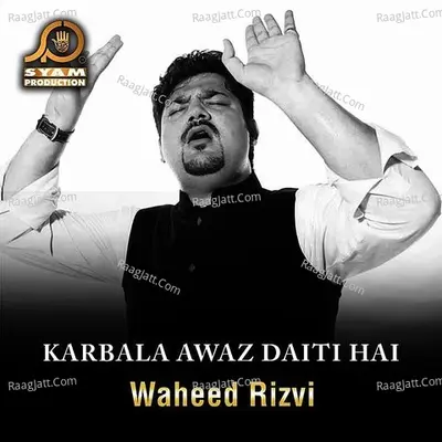 Karbala Awaz Daiti Hai Poster