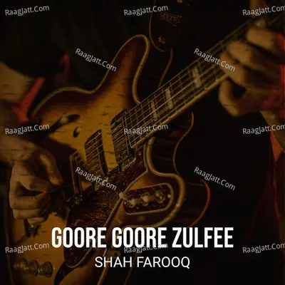 Goore Goore Zulfee Cover