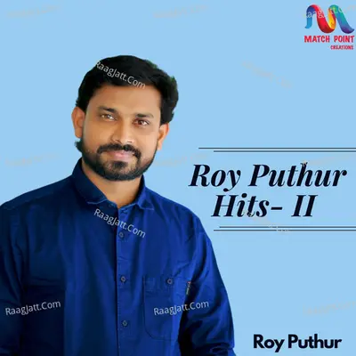 Roy Puthur Hits, Vol. 2 - Roy Puthur