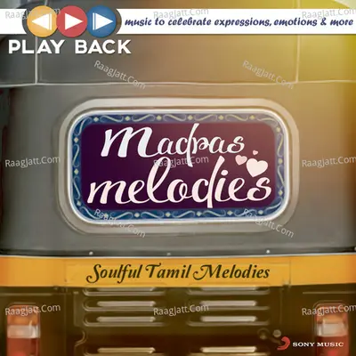 Playback: Madras Melodies - Soulful Tamil Melodies - Ehsaan Noorani