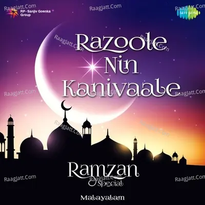 Razoole Nin Kanivaale - Ramzan Special - K J Yesudas