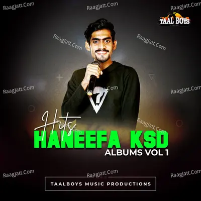 Hits Of Haneefa Ksd Albums, Vol. 1 - Haneefa ksd
