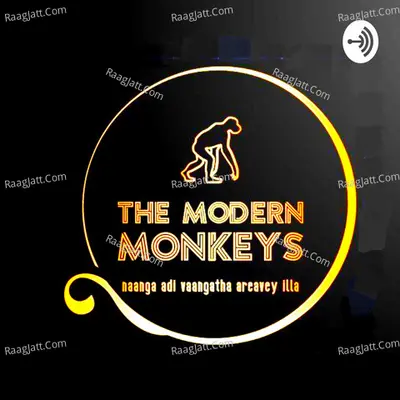The Modern Monkeys Podcast - season - 1 - The Modern Monkeys