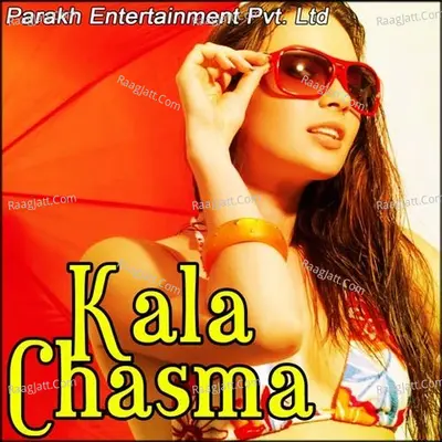 Kala Chasma - Peni Grewal