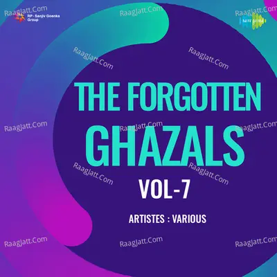 The Forgotten Ghazals Vol - 7 Poster