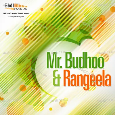 Mr Budhoo & Rangeela - Mehdi Hassan