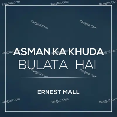 Asman Ka Khuda Bulata Hai - 