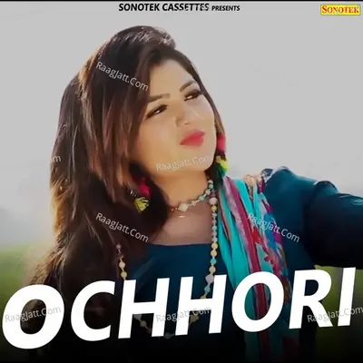 O Chhori