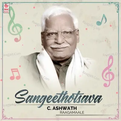 Sangeethotsava - C. Ashwath Raagamaale Poster