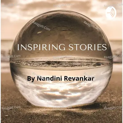 Inspiring Stories  - season - 1 - Nandini Revankar