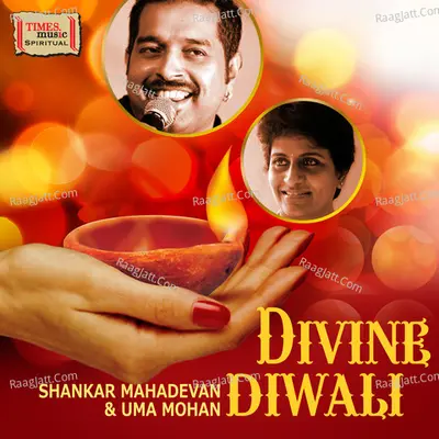 Divine Diwali - Shankar Mahadevan & Uma Nohan - Shankar Mahadevan
