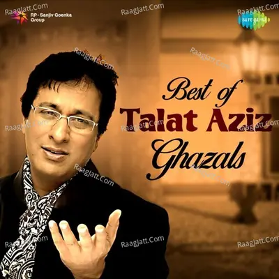 Best of Talat Aziz Ghazals - Lata Mangeshkar