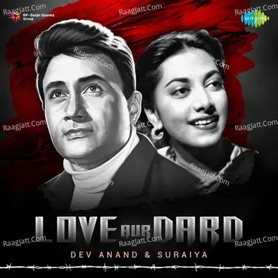 Love Aur Dard - Dev Anand, Suraiya - R. D. Burman