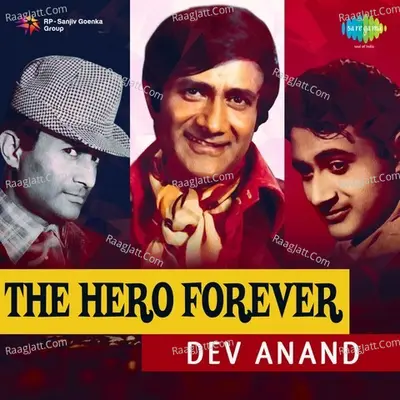 The Hero Forever - Dev Anand - Asha Bhosle