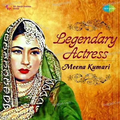 Legendary Actress - Meena Kumari - Lata Mangeshkar