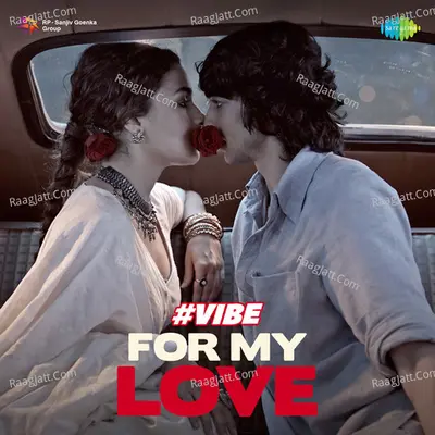 Vibe for My Love Poster