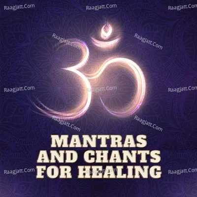 Mantras and Chants for Healing - season - 1 Poster
